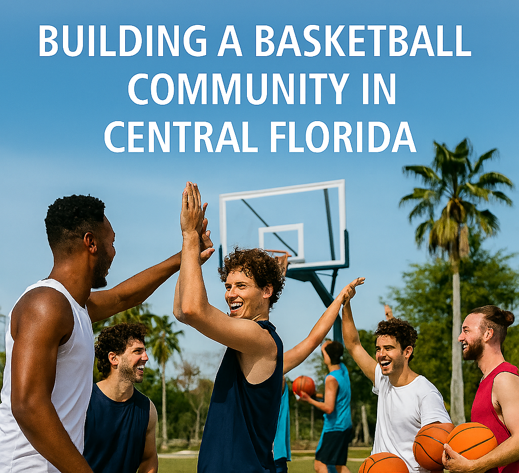 Building a Basketball Community in Central Florida